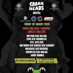 JDOT / Croackheads / 1st August Comp Enrty