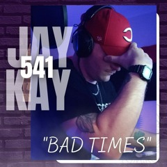 Bad Times (Prod. By AVANTO)