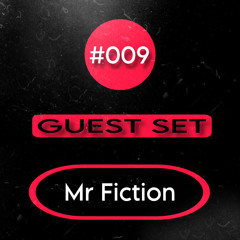 Podcast #009 ( Mr Fiction )