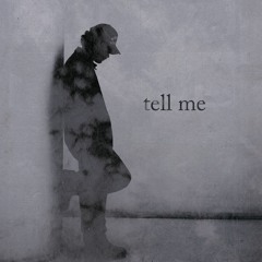 tell me