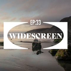 Widescreen Ep 33