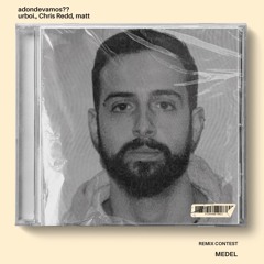 adondevamos?? (MEDEL remix contest)