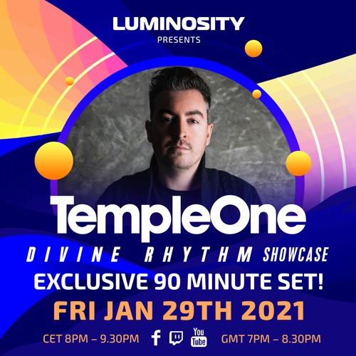 Luminosity presents: Temple One “Divine Rhythm” showcase
