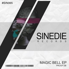 SIN065 : Proof Db - Magic Bell (Original Mix)