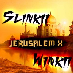 Slinkii Winkii - Jerusalem X (2020)