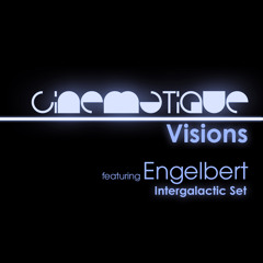 Cinematique Visions 102 - Engelbert (Intergalactic Set)