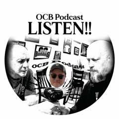 OCB Podcast #205 - A Handsomer Man