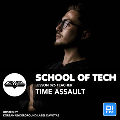 School of Tech Lesson.26 Time Assault