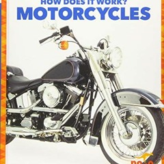[Read] KINDLE PDF EBOOK EPUB Motorcycles (Pogo: How Does It Work?) by  Joanne Mattern 📃