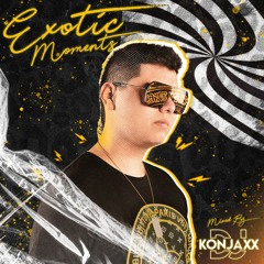 EXOTIC MOMENTS WELCOME 2021 [MIX BY KONJAXX DJ]