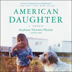 AMERICAN DAUGHTER by Stephanie Thornton Plymale