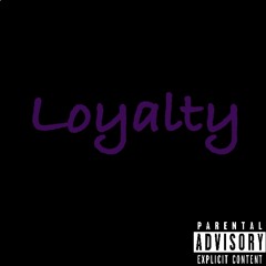 Loyalty (Freestyle)