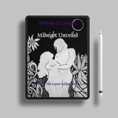 Midnight Unveiled by Kristina Canady. Totally Free [PDF]