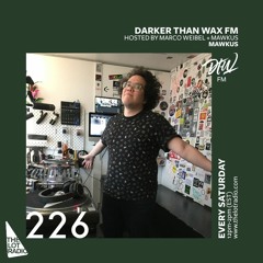 Darker Than Wax FM #226 w/ Mawkus • 25th July 2020