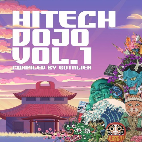 Hitech Dojo Vol.1 Megamix (FREE DOWNLOAD ON 11.06.2022)