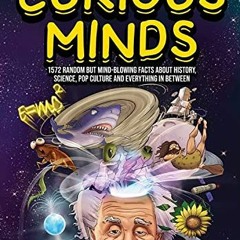 Get KINDLE PDF EBOOK EPUB Interesting Facts For Curious Minds: 1572 Random But Mind-Blowing Facts Ab
