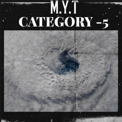 M.Y.T *CAT 5* (FREESTYLE*