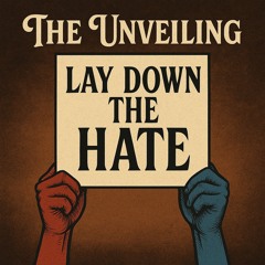 Lay Down the Hate