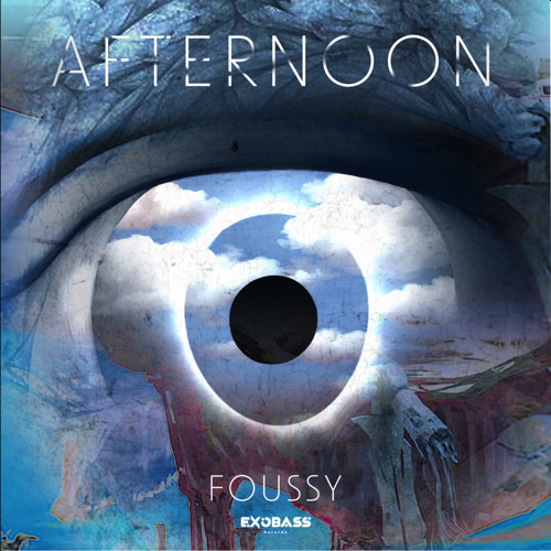 FOUSSY - AFTERNOON [EXO-43]