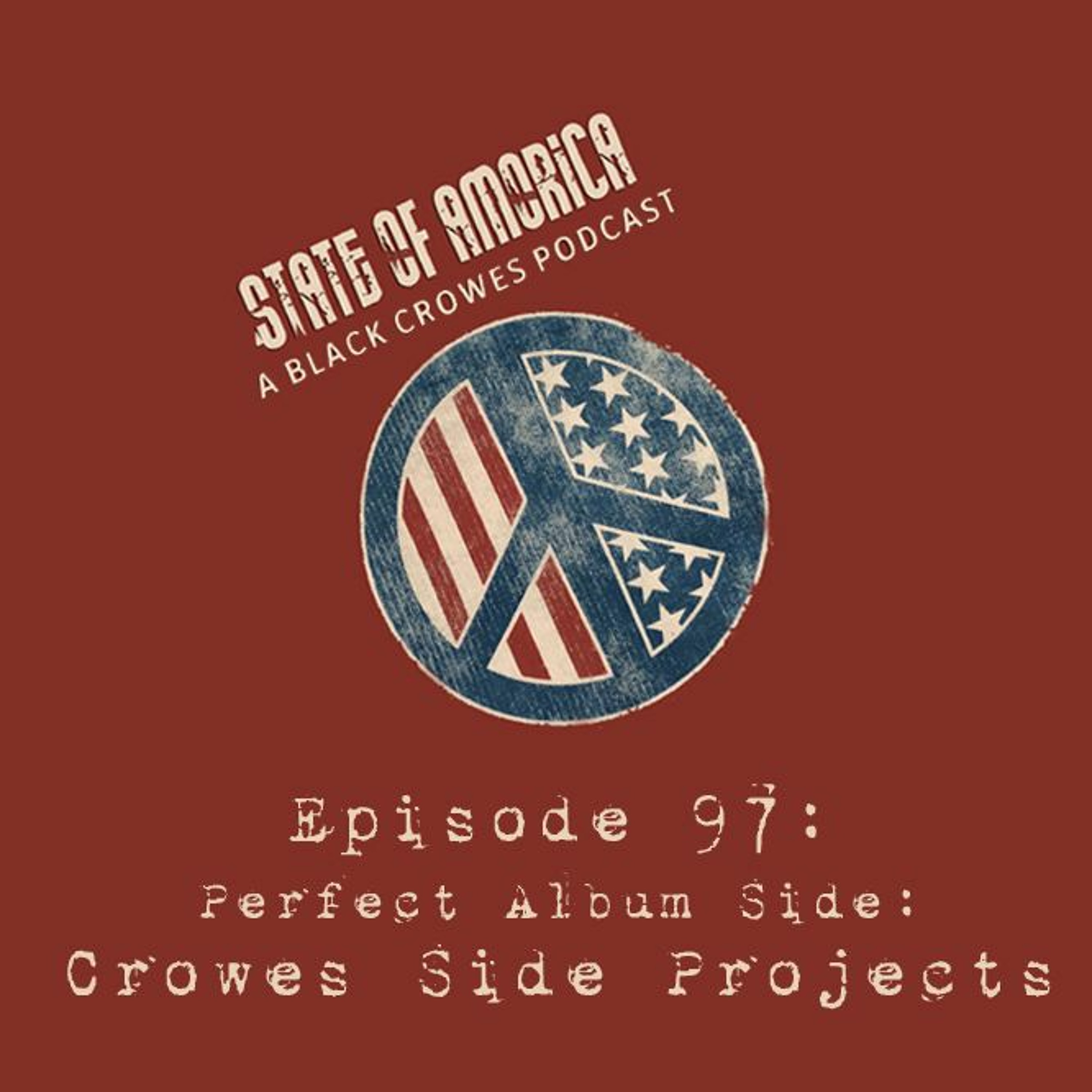 Episode 97: The Perfect Album Side - Crowes Side Projects