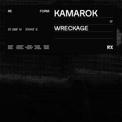 Kamarok - Wreckage (Original Mix) [RX Recordings]