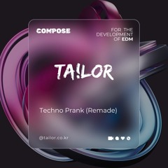TAILOR - Techno Prank (Remade)