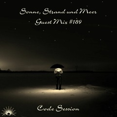 Sonne, Strand und Meer Guest Mix #189 by Code Session