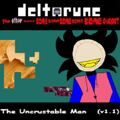 (v1.1) The Uncrustable Man - [Deltarune: The Other 6xSame Puppet]