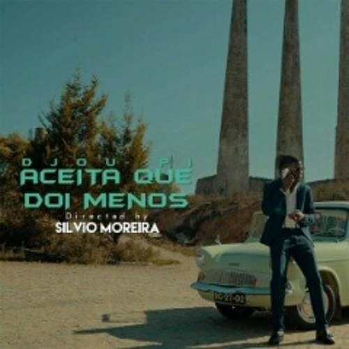 Djou Pi - Aceita que Dói Menos