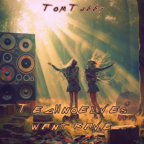 Technoelves want rave