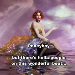 SOPHIE - Poneyboy but there's hella people on this bih (everybody gonna ose their waist)