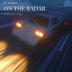 On the Radar - Summer Vibes Mix
