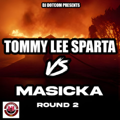 TOMMY LEE SPARTA VS MASICKA WARTAPE (ROUND 2) 2025 🔥