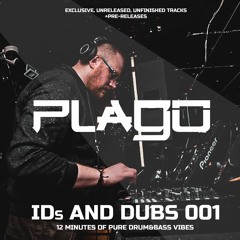 PLAGO - IDs AND DUBS MIX001