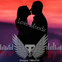 Love Moods - Dj Tmafio