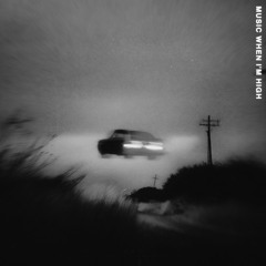 music when i'm high - stripped