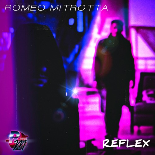 Romeo Mitrotta - Reflex