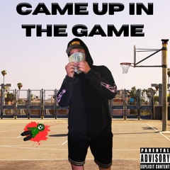 came up in the game(prod yxungbsm)