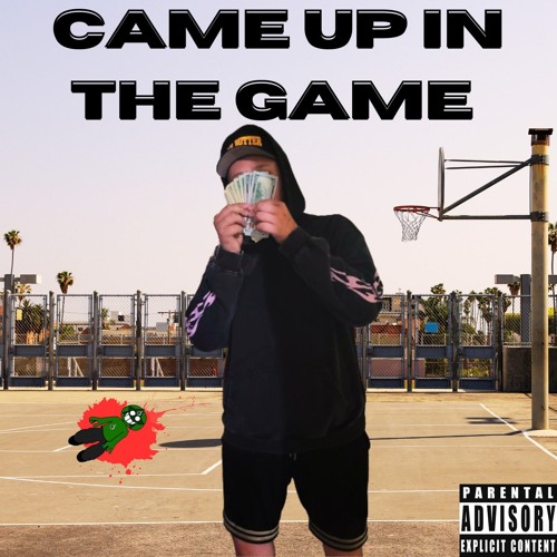 came up in the game(prod yxungbsm)