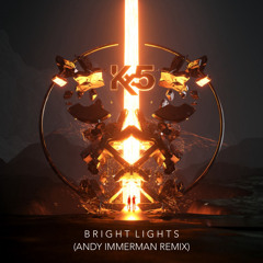 Bright Lights (Andy Immerman Remix) - Kx5