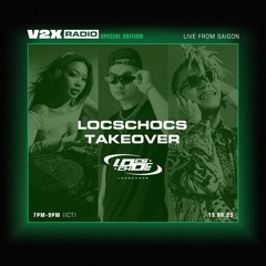 JAY | LOCS CHOCS TAKEOVER V2X RADIO