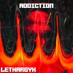 ADDICTION