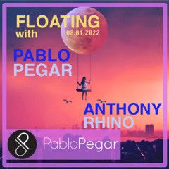 Floating With Pablo & Anthony 08.01.2022