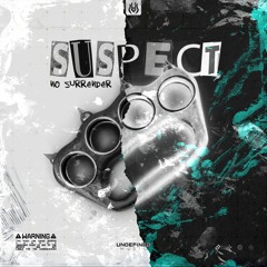 Suspect - No Surrender
