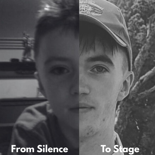 From Silence, To Stage