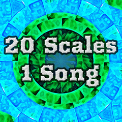 20 SCALES 1 SONG