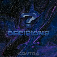 KONTRA - Decisions [FREE DOWNLOAD]