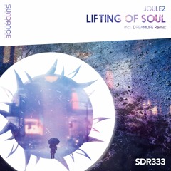 Joulez - Lifting Of Soul (Original Mix)