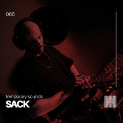 Temporary Sounds 066 - Sack