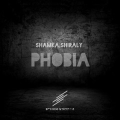 Shamka,Shiraly - Phobia.mp3